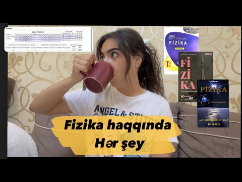 Fizika hazırlığı haqında Hər şey. (Vəsaitlər, müəllim seçimi, dərs metodu)