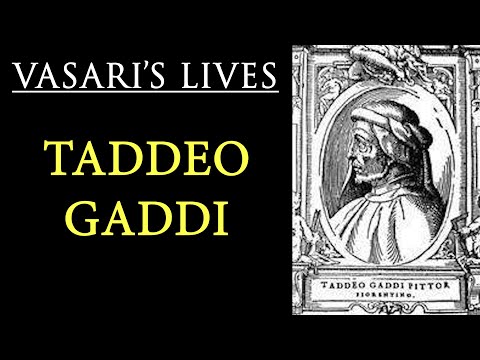 Taddeo Gaddi - Vasari Lives of the Artists
