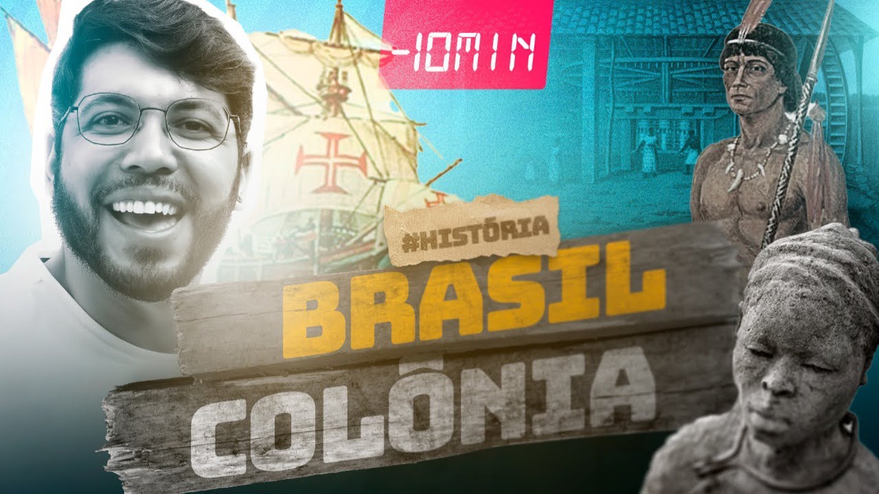 PERÍODO COLONIAL - BRASIL COLÔNIA em MENOS DE 10min