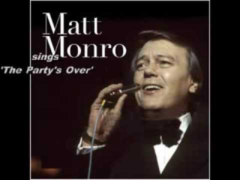 The Party's Over - Matt Monro