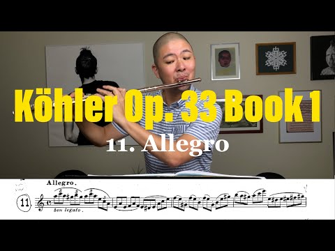 Ernesto Köhler Op. 33 Flute Etude #11: ALLEGRO [Melodious & Progressive Studies, Page 29]