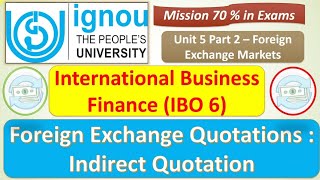IBO 6 : FOREIGN EXCHANGE QUOTATIONS : INDIRECT QUOTATION: UNIT 5 : MISSION 70% : JUNE/DEC EXAMS Q&amp;A