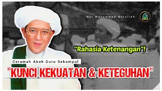 Download lagu KUNCI KEKUATAN DAN RAHASIA KETENANGAN | CERAMAH ABAH GURU SEKUMPUL FULL mp3