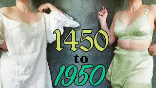 500 years of Women's Underwear History