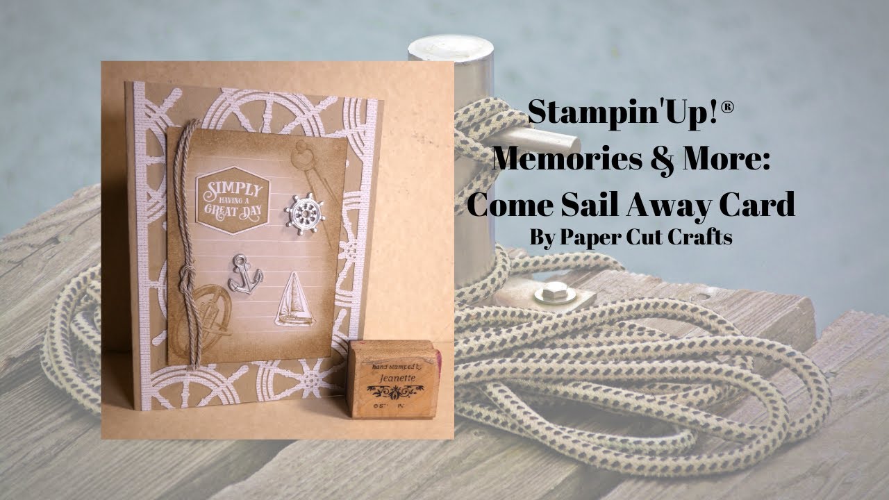 Stampin'Up® Memories & More: Come Sail Away Card