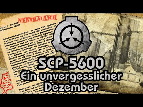 SCP-5600: [Ein unvergesslicher Dezember] (German/Deutsch)