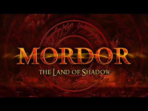 Mordor ~ The Land of Shadow Rising