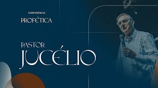 Conferência Profética 2025 - Jucélio de Souza