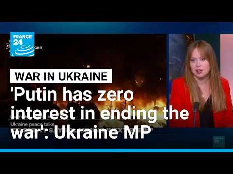 'What we see right now is that Putin has zero interest in ending the war', Ukrainian MP Yasko says