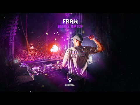 Fraw - Bounce B#tch (Official Video)