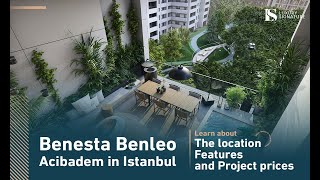 Benesta Benleo Acibadem in Istanbul: Learn about the location, features, and project prices