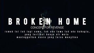 Download lagu Concept For Revenge - Broken Home mp3