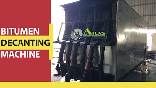 Bitumen Drum Decanter Manufacturer and Exporter – Atlas Technologies