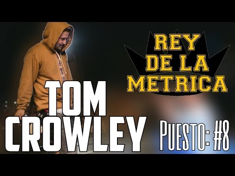#8 TOM CROWLEY - REY DE LA METRICA