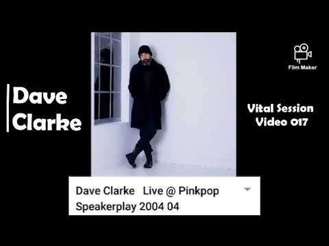 Dave Clarke (Vital Session Video 017)