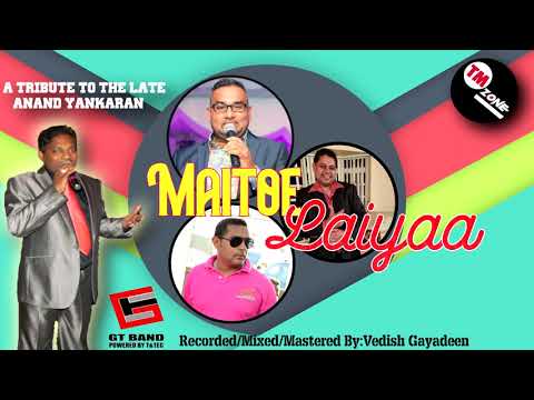 Shivan Ramoutar, Dj Nav & Rishi Ram - Maitoe Laiyaa [ Tribute To The Late Anand Yankaran ]
