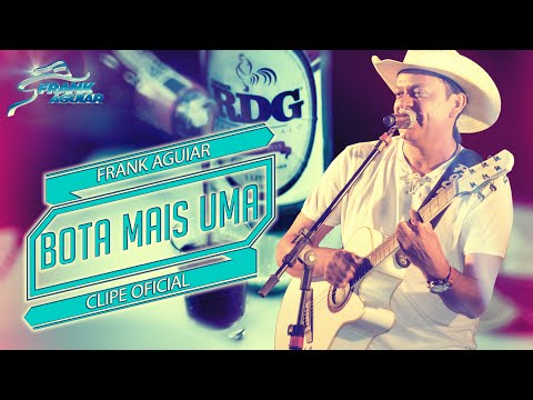 Bota Mais Uma - Frank Aguiar (Clipe Oficial)