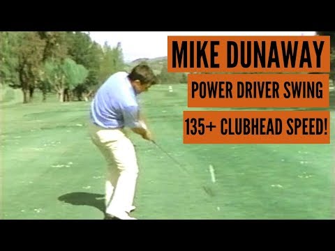 Mike Dunaway Driver Swing:  135+ Clubhead Speed!