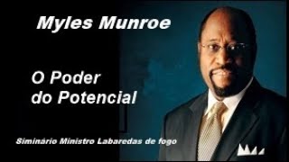 Myles Munroe  - O PODER DO POTENCIAL  ( XI Seminario labaredas  de Fogo 1995 )