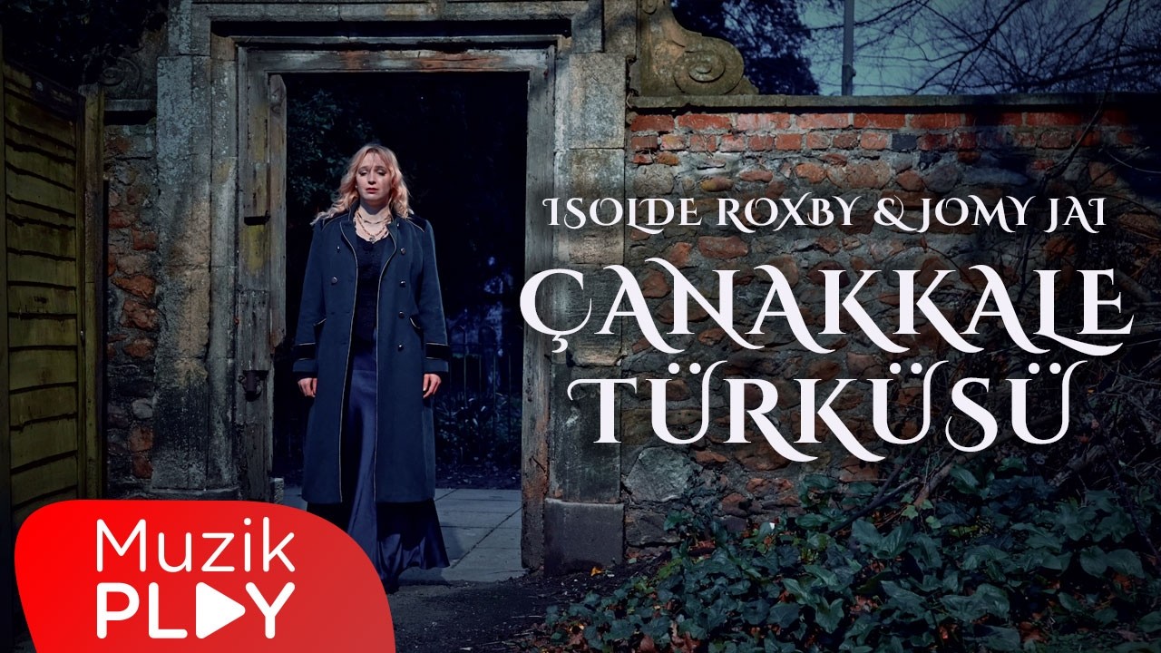 Isolde Roxby & Jomy Jai - Çanakkale Türküsü (Official Video)