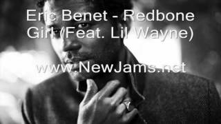 Eric Benet - Redbone Girl (Feat. Lil Wayne) New Song 2012