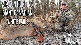 Air Gun Hunting GIANT Canadian Whitetails