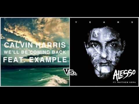 Alesso vs. Calvin Harris - We'll Be Coming Back Years (Dj Sunset Mashup)