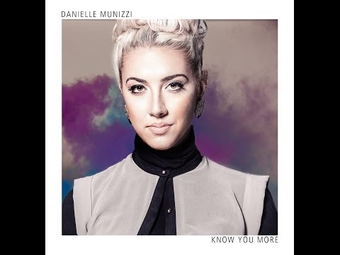 Always- Danielle Munizzi  (Know You More EP)