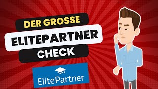 ElitePartner Check: Lohnt sich die Investition? | Kosten & Erfahrungen