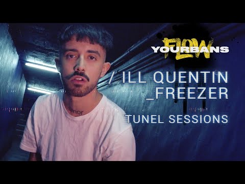 Ill Quentin - FREEZER | #TunelSessions