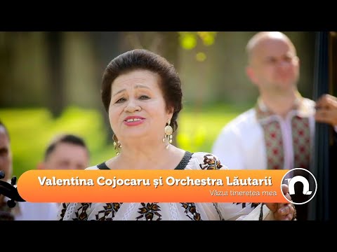 Valentina Cojocaru - Vazui tineretea mea