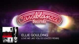 Ellie Goulding - Love Me Like You Do (Gazzo Remix)