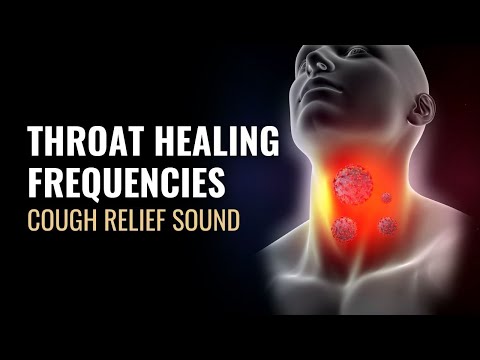 Sore Throat Healing Frequencies | Cough Relief Frequency | 192Hz Frequency | Cleanse Infections