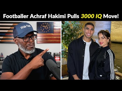 Footballer Achraf Hakimi Pulls 3000 IQ Move Before Divorce!