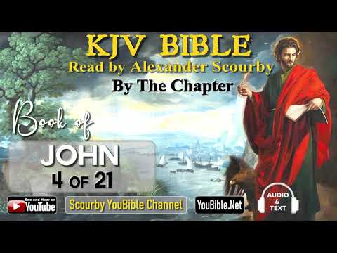 43-Book of John | By the Chapter | 4 of 21 Chapters Read by Alexander Scourby| | God is Love