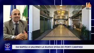 da napoli a salerno la nuova sfida dei porti in campania