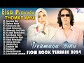 THOMAS ARYA FEAT ELSA PITALOKA FULL ALBUM TERBARU 2024 SLOW ROCK TERPOPULER 2024 BIKIN BAPER