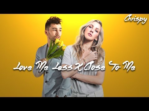 MAX, Quinn XCII, Ellie Goulding, Diplo & Swae Lee - Love Me Less / Close To Me (Mashup)