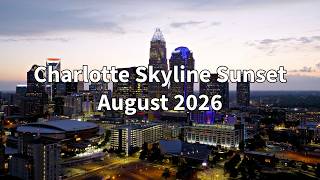 Charlotte at Sunset | Cinematic 4K Drone | August 2026