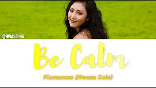 [HAN|ROM|PTBR] MAMAMOO's Hwasa (마마무) - Be Calm (덤덤해지네)