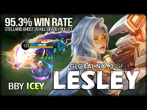 95.3$ Win Rate!! 20 Kill Deadly Bullet. ICEY Global No. 3 of Lesley - Mobile Legends: Bang Bang