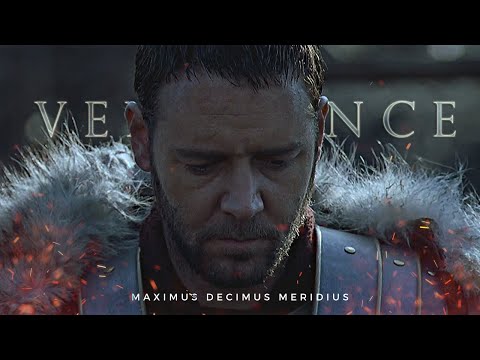 General Maximus Decimus Meridius | Vengeance (Gladiator)
