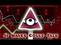 If Waves Could Talk Geometry Dash Skit Feat Toxic