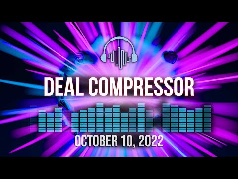 Music Software News & Sales for October 10, 2022 - Deal Compressor Show