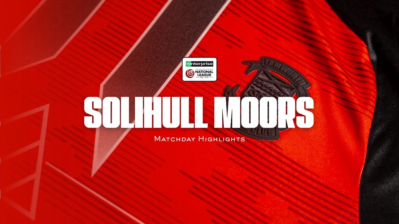 Tamworth vs Solihull Moors Highlights