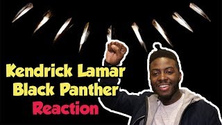 Kendrick Lamar - Black Panther | Album Reaction