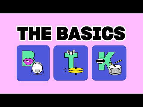 The Basics /b/, /t/, /k/