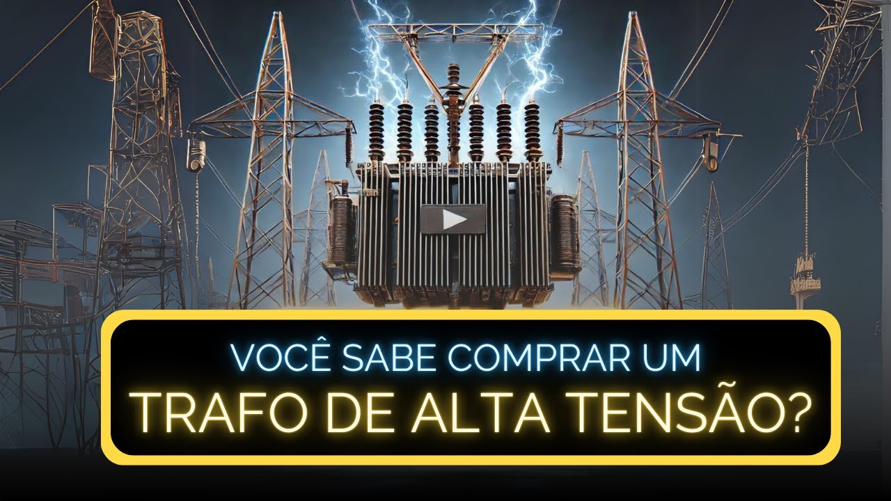 Você sabe comprar um transformador de alta tensão?