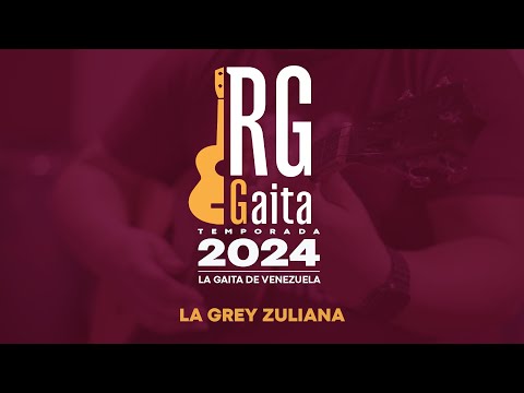 La Grey Zuliana - RG Gaita Ft. Roberto González