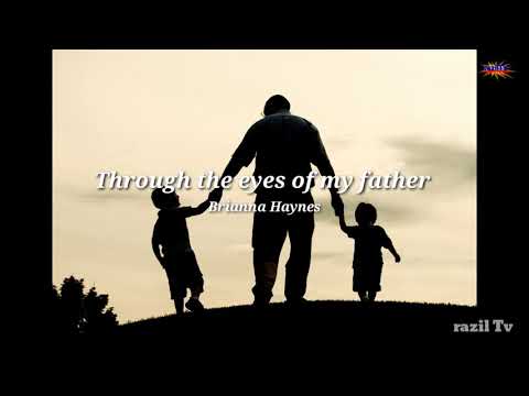 Through the eyes of my Father - with lyrics